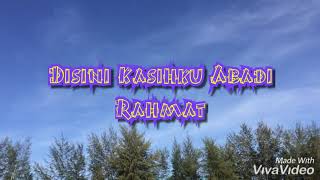Download lagu Rahmat Ekamatra - Disini kasihku abadi mp3