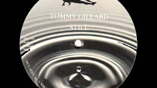 Tommy Gillard - Still (Max Duley Remake)