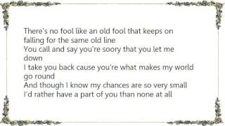 Buck Owens - No Fool Like an Old Fool Lyrics