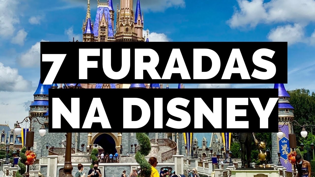 7 ERROS PARA EVITAR NA DISNEY EM 2024
