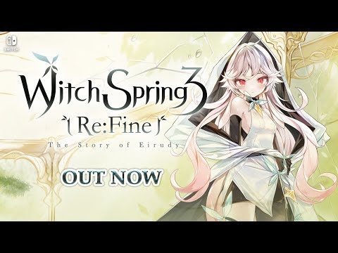WitchSpring3 Re:Fine - The Story of Eirudy - Out Now! thumbnail