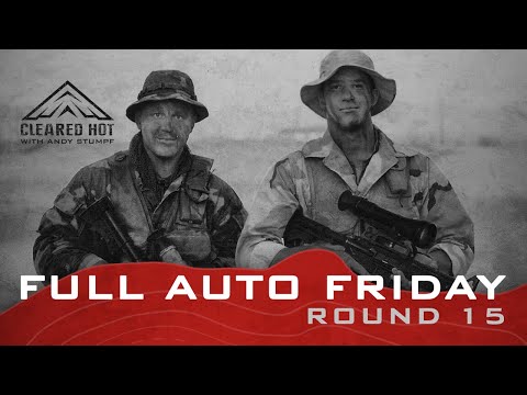 Full Auto Friday - Round 15