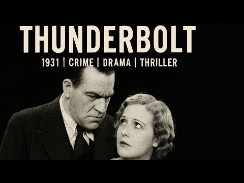 Thunderbolt | 1931 | Crime | Drama | Thriller