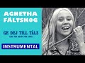 Agnetha Fältskog ABBA Ge Dej Till Tåls Are You Ready For Love Instrumental
