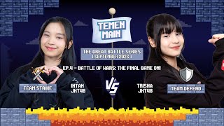 TEMEN MAIN EP.4: THE FINAL GAME ON! - Intan vs Trisha