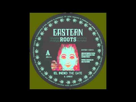 Eastern Roots- Ft El indio the Gate