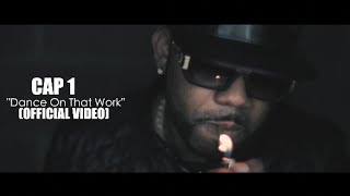Cap 1 - Dance On That Work (Official Video) Shot By @AZaeProduction