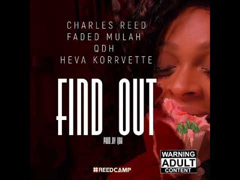 CHARLES REED X FADED MULAH X QDH X HEVA KORRVETTE -  FIND OUT (OFFICIAL AUDIO)