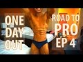 ONE DAY OUT | SHOW PREP | ROAD TO PRO EP 4 |