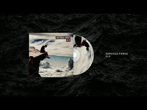 Seryoga Force - Fly (Original Mix)