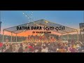 Datha Dara දෑත දරා By Naadhagama Lyrics
