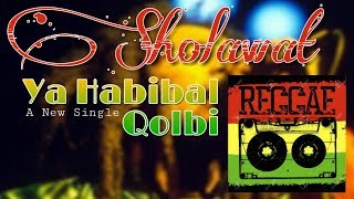 Download lagu Sholawat Reggae - Ya Habibal Qolbi mp3 Download lagu Sholawat Reggae - Ya Habibal Qolbi mp3