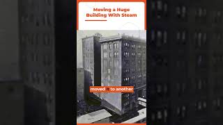 The story of how an office building was moved with steam in the 1930's - Steam Culture Short