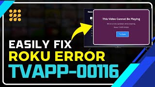 Roku Error TVApp-00116 Here’s the Quick Fix You Need!