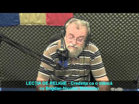 “Lecţia de religie” – Credința ca o stâncă