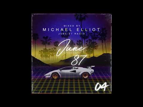 June 87 Radio 004 - mixed by Michael Elliot