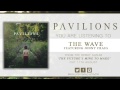Pavilions - The Wave Feat. Jonny Craig 