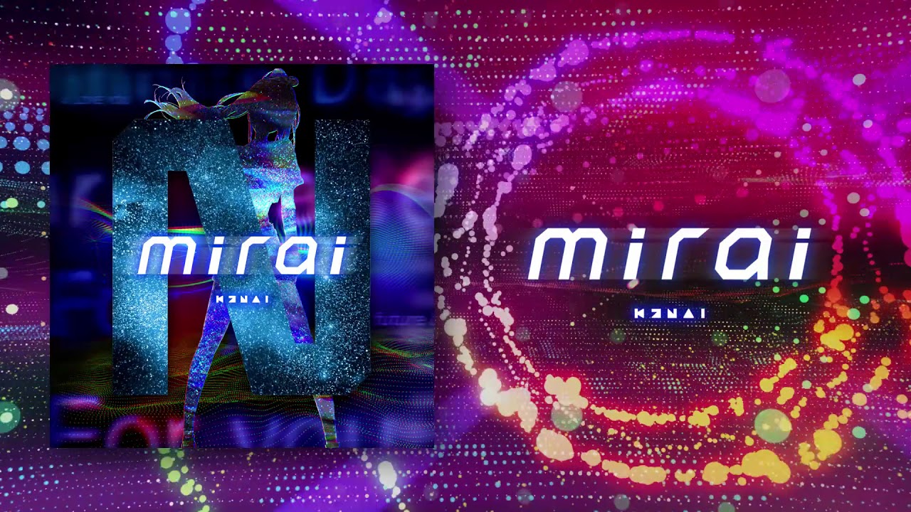 Kizuna AI - mirai (Prod.☆Taku Takahashi)