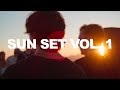 Sun Set Vol 1 Powered By SoundCloud