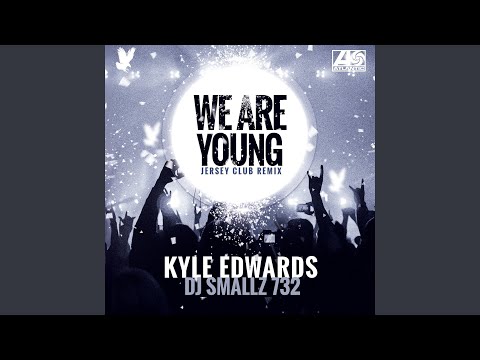 We Are Young (Jersey Club)