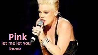 Pink  - let me let you know