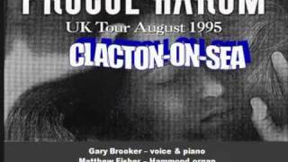Procol Harum - A Rum Tale - Live at Clacton-On-Sea 1995