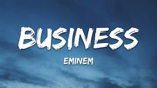 Eminem - Business (Lyrics)