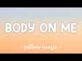 Body On Me - Rita Ora (Feat. Chris Brown) (Lyrics) 🎵