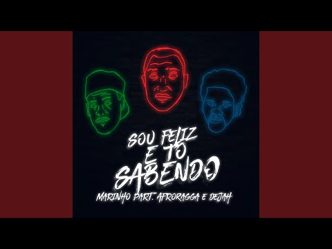 Sou Feliz e Tô Sabendo