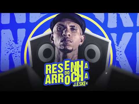 RESENHA DO ARROCHA - FAZ O PASSINHO DO ROMANO - J.ESKINE 2024
