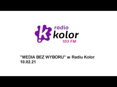 Media bez wyboru - komunikat Radia Kolor 103 FM (10.02.2021)