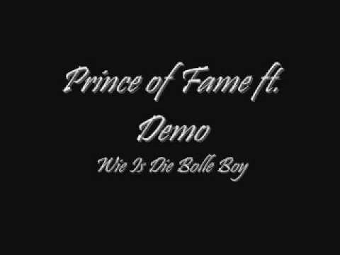 Prince of Fame ft. Demo - Wie is die BolleBoy