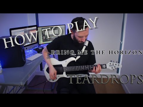 How To Play - Teardrops | Bring Me The Horizon | Tyler Pace (Guitar Tutorial w/Tabs | 2020)