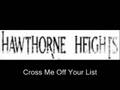 Hawthorne Heights - Cross Me Off Your List
