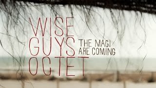 Wise Guys Octet - The Magi are coming (album teaser)