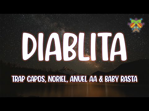 Trap Capos, Noriel, Anuel AA & Baby Rasta - Diablita ( Letra/Lyrics )
