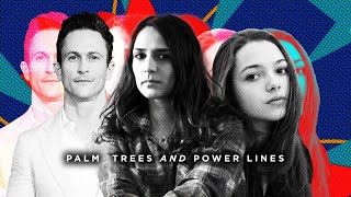 Palm Trees and Power Lines: Jamie Dack, Lily McInerny, Jonathan Tucker on Their Cautionary Tale video
