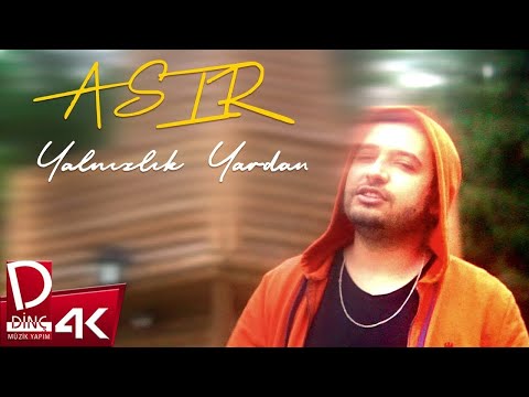 Asır | Yalnızlık Yardan | Official Music Video