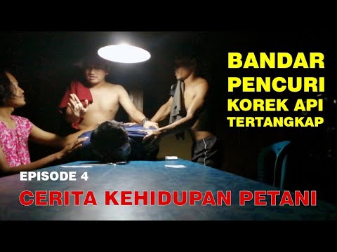 cerita-kehidupan-petanieps4-penangkapan-pencuri-korek