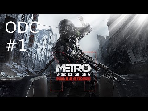 Zagrajmy w Metro 2033 redux odc 1-Początek przygody