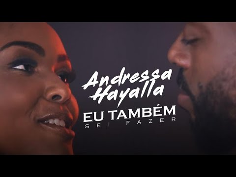 Andressa Hayalla -  Eu Também Sei Fazer (Videoclipe Oficial)