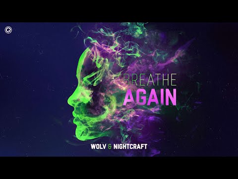 Wolv & Nightcraft - Breathe Again | Q-dance Records