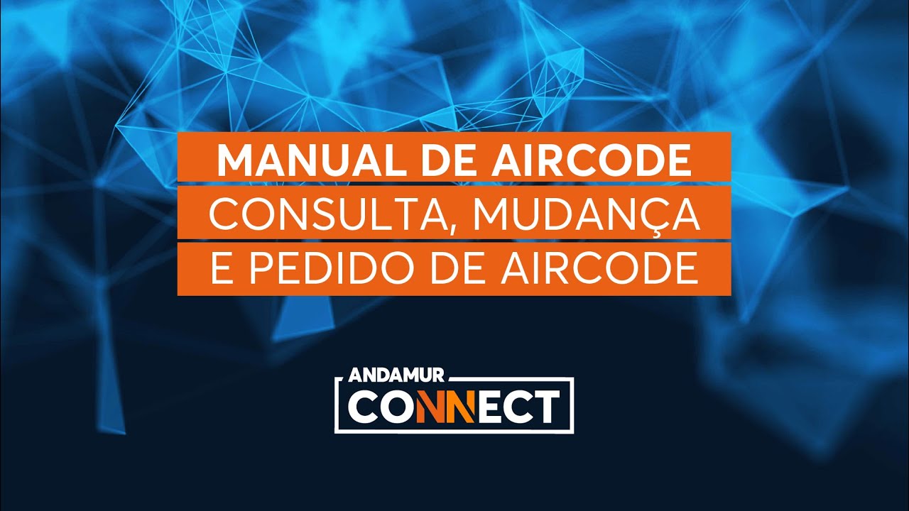 Video - Manual do airCODE: Consulta, alteração e solicitação de airCODE