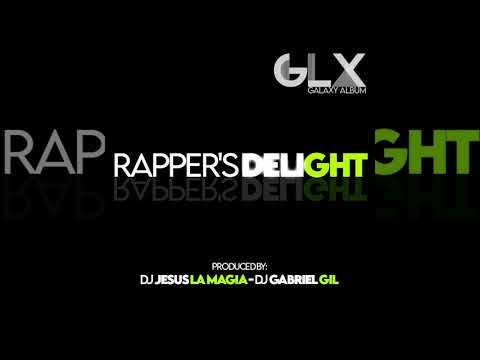 JESUS LA MAGIA FT GABRIEL GIL - RAPPER'S DELIGHT
