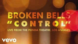 Broken Bells - Control (Live at Fonda)