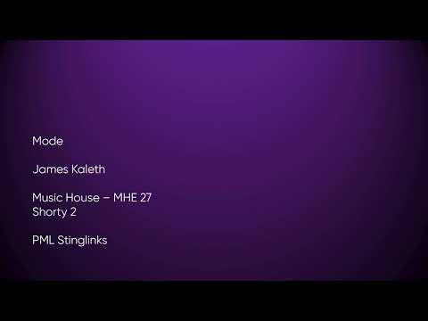 Mode - James Kaleth | Music House (MHE 27) [Full Track] - PML Stinglinks #800