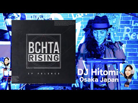 Energia - SP Polanco ft. Ralphy Dreamz / Bachata DJ Hitomi Osaka Japan