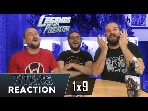 Titans Episode 1x9 "Hank and Dawn" Reaction | Legends of Podcasting