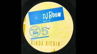 DJ Boom - Kinda Kickin'