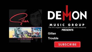 Gillan - Trouble